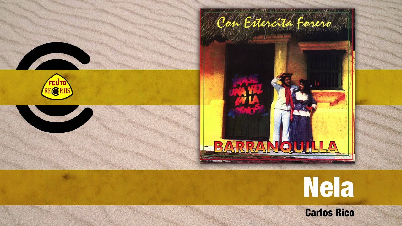Carlos Rico - Nela (Audio) | Felito Records