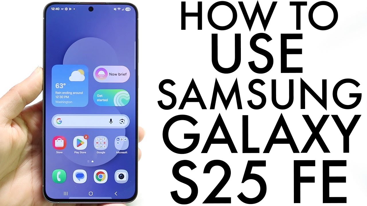 How To Use Samsung Galaxy S25 FE! (Complete Beginners Guide)