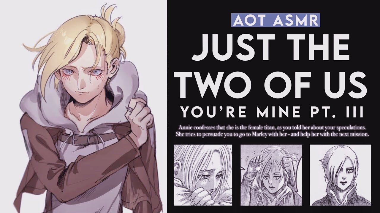 °.JUST THE TWO OF US - Yandere Annie Leonhart x Listener [You’re Mine Pt. III] [AOT ASMR]*࿐