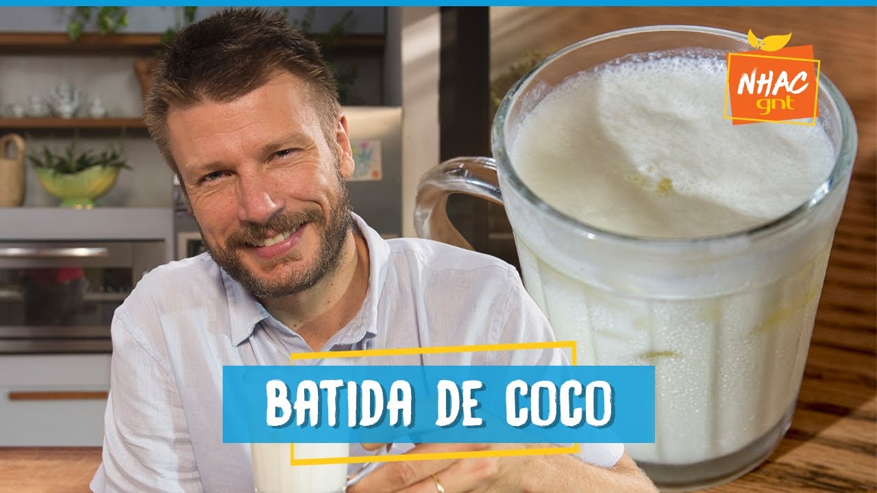 Batida de coco leva cacha&ccedil;a e leite condensado: veja como fazer | Rodrigo Hilbert | Bem Juntinhos