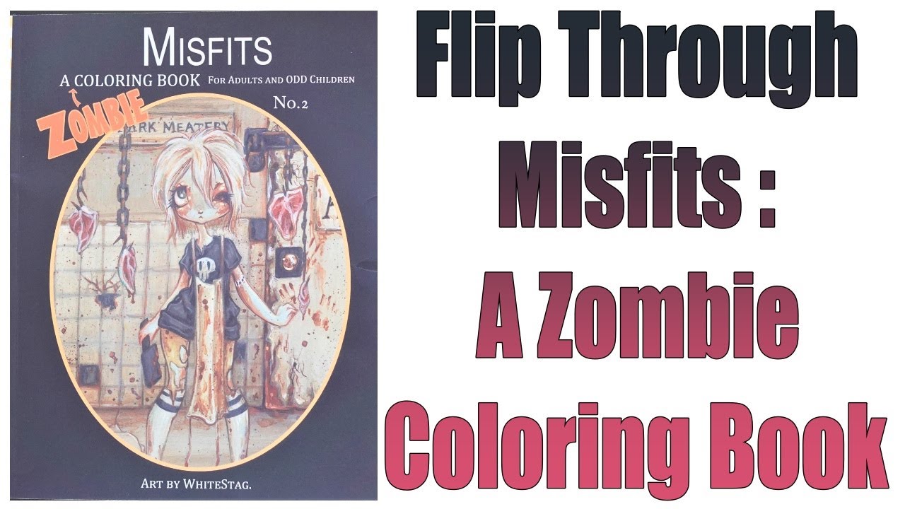 Flip Through : Misfits A Zombie Coloring Book by WhiteStag
