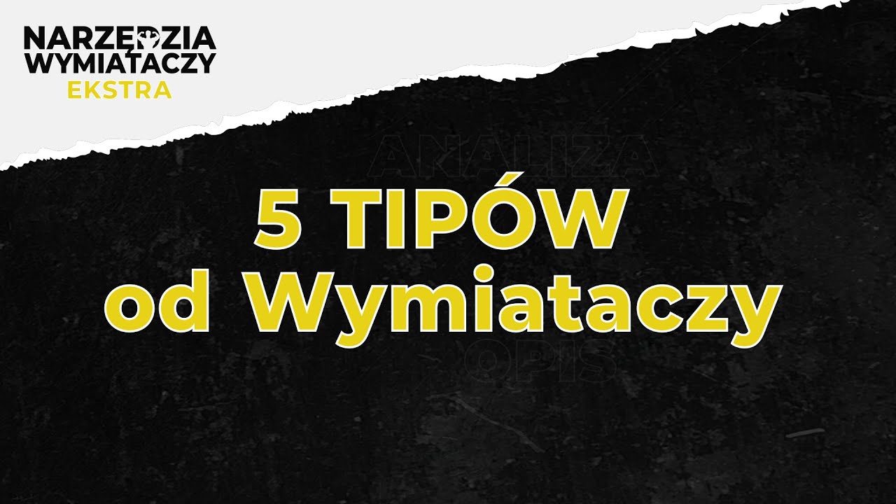 Narzędzia Wymiataczy Extra #11 - 5 tipów od Wymiataczy , jak żyć długo i dobrze ( webinar)
