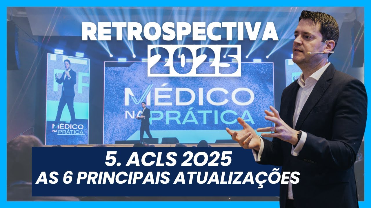 ACLS 2025 - As 6 principais atualizações