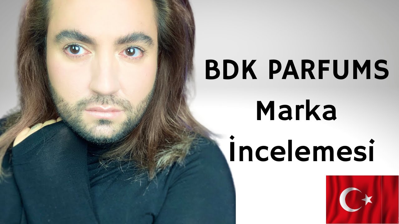BDK PARFUMS | Marka İncelemesi ve Parfüm Yorumu ☺️