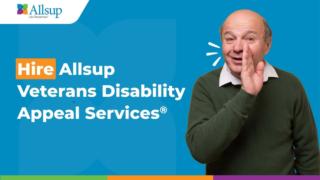 Veterans Disability Appeals: What to Expect When You Hire Allsup Veterans Disability Appeal Services