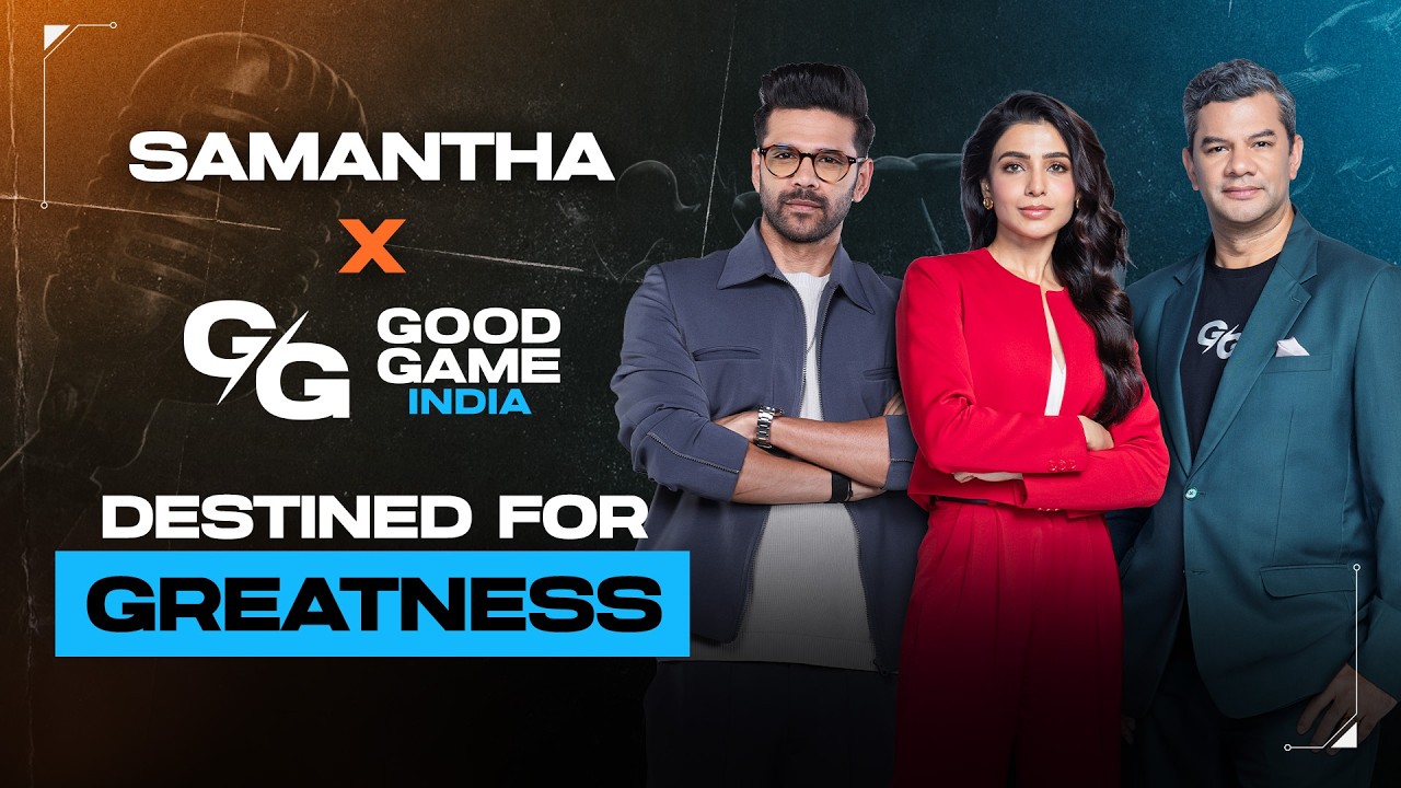 How Superstars Are Made | Inside Good Game India with Samantha, Ocean & Rai