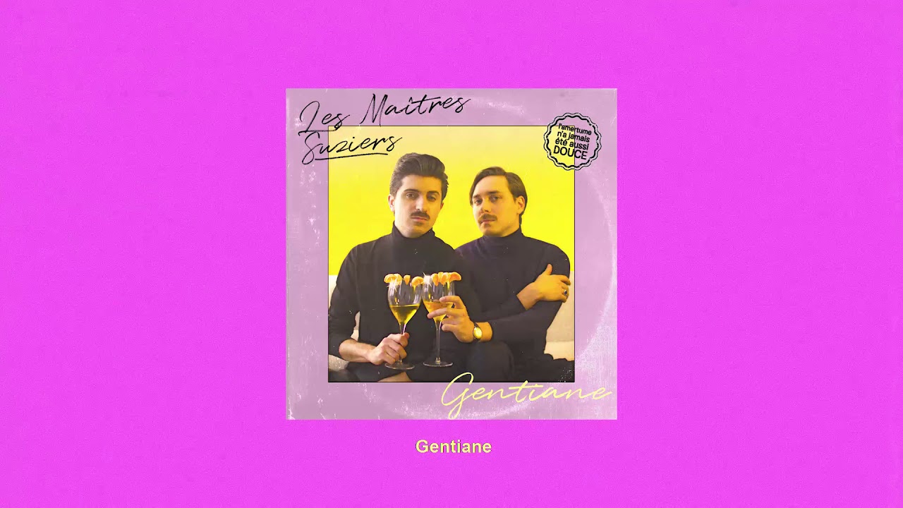 Les Ma&icirc;tres Suziers - Gentiane
