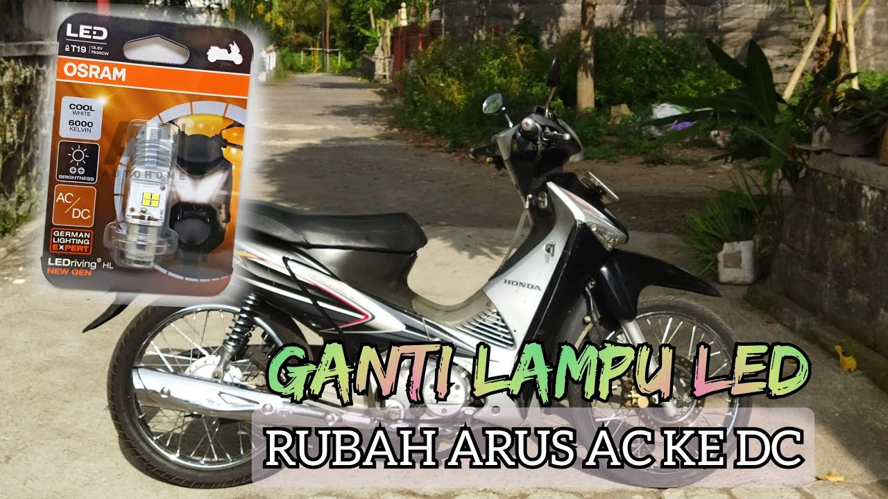 CARA GANTI LAMPU LED SUPRA X 125 || GANTI ARUS AC KE DC