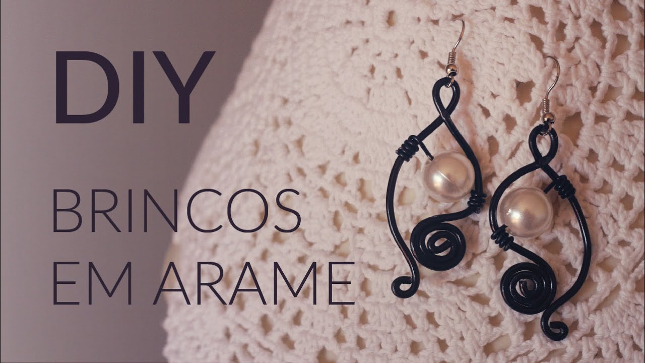 DIY - Brincos feitos em arame