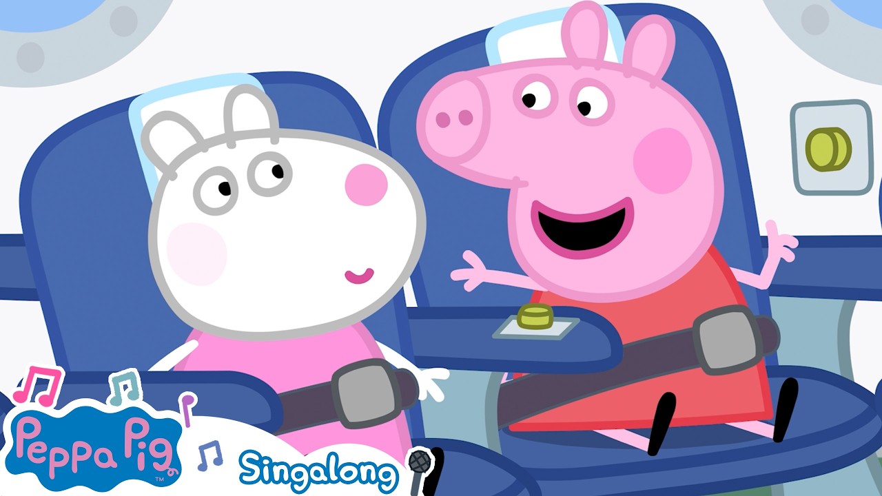 Peppa Pig Songs 💕 Airplane Song ✨  Singalong for Kids 🎤 Nursery Rhymes & Kids Songs