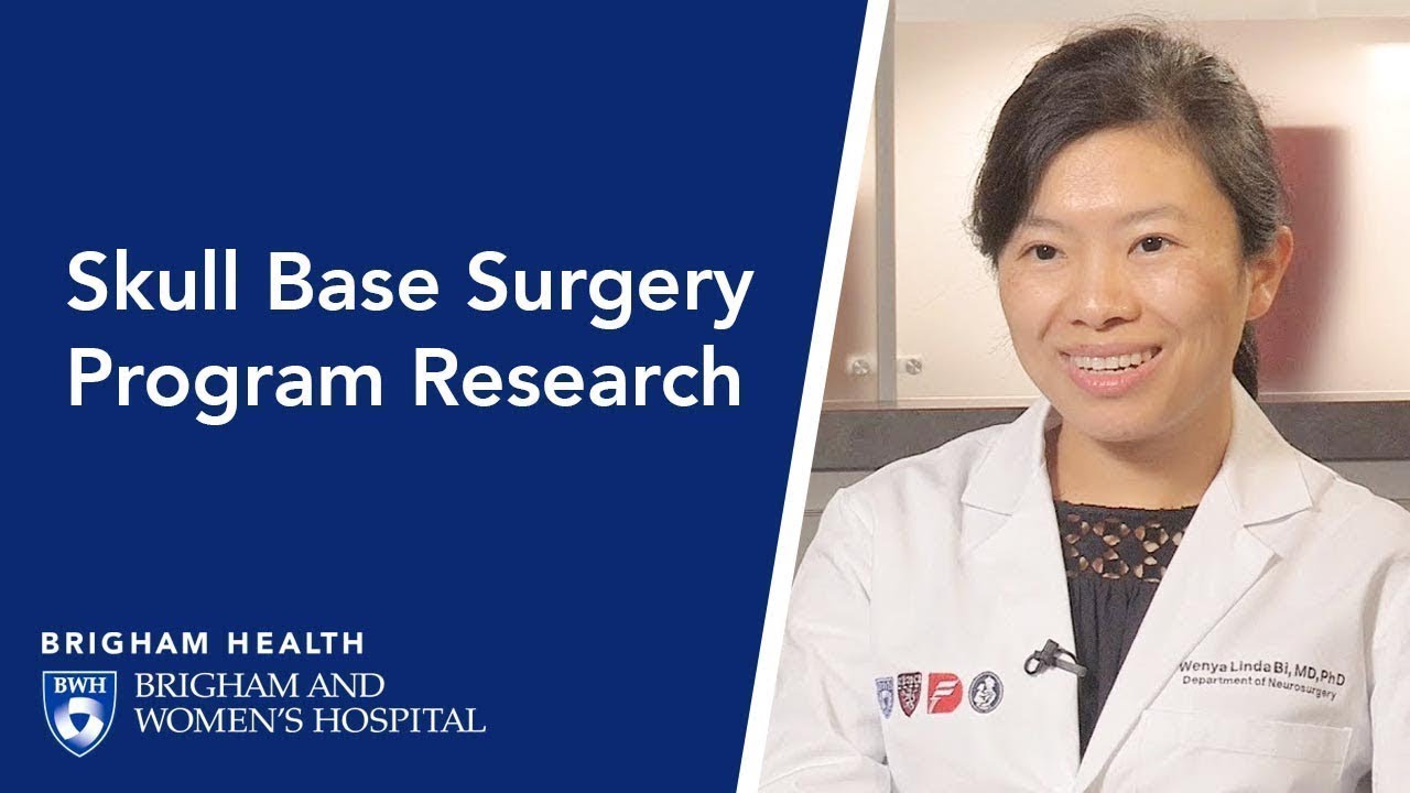Skull Base Surgery Program Research | Brigham and Women&rsquo;s Hospital