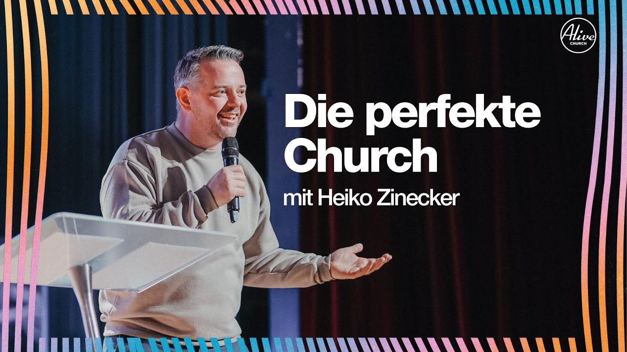 06.07. | Die perfekte Church | HEIKO ZINECKER
