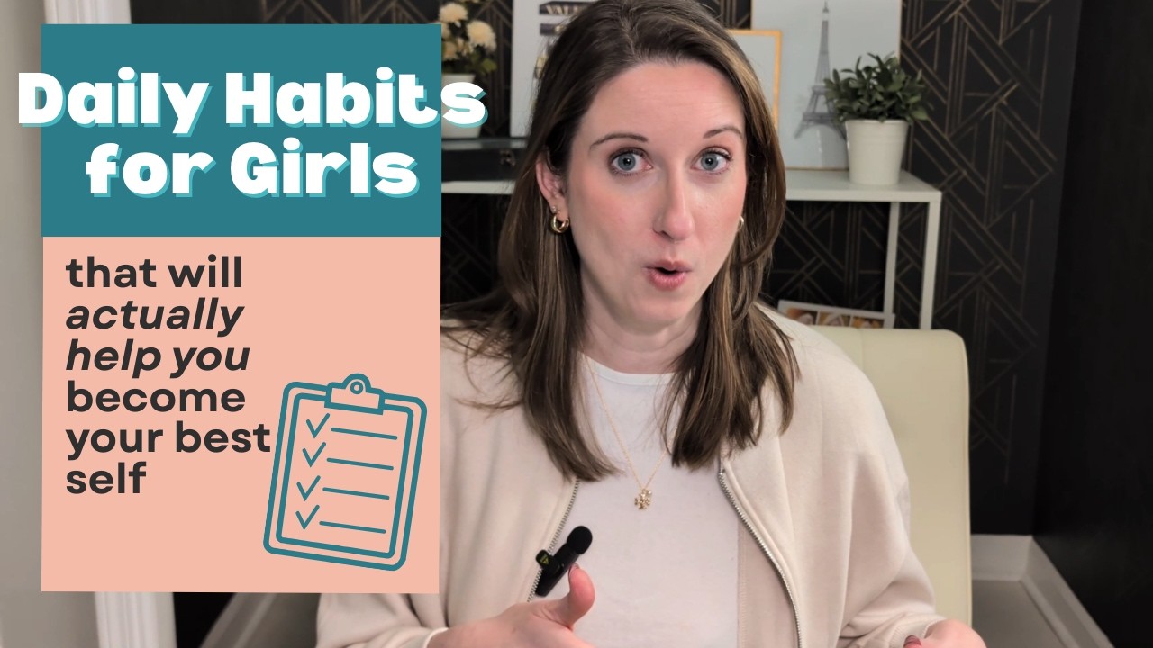 Daily Habits for Girls and Young Women To Actually Become Your Best Self