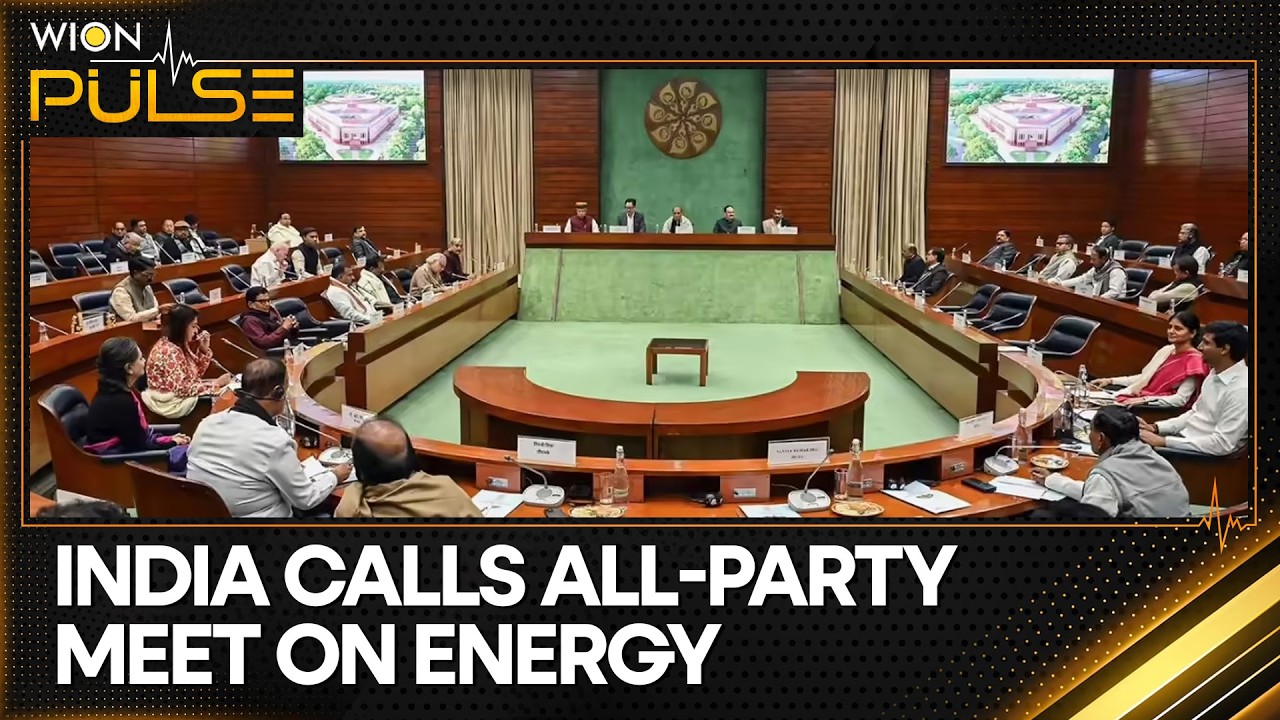 India: Government Holds All-Party Meet on Iran War, Energy Concerns | WION PULSE