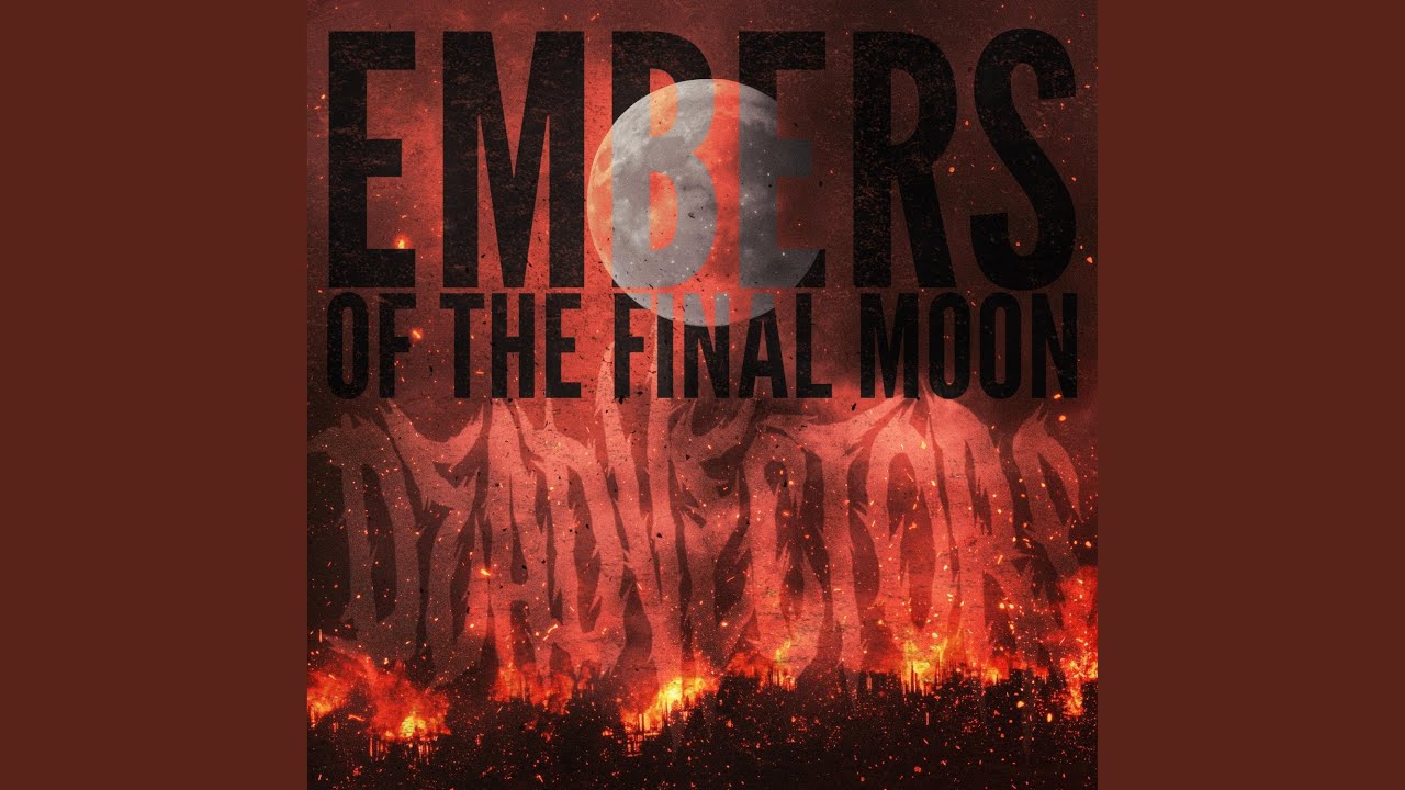 Embers of The Final Moon