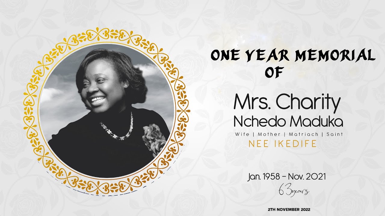 MEMORIAL SERVICE FOR SISTER CHARITY NCHEDO MADUKA (NOVEMBER 27TH, 2022AM)