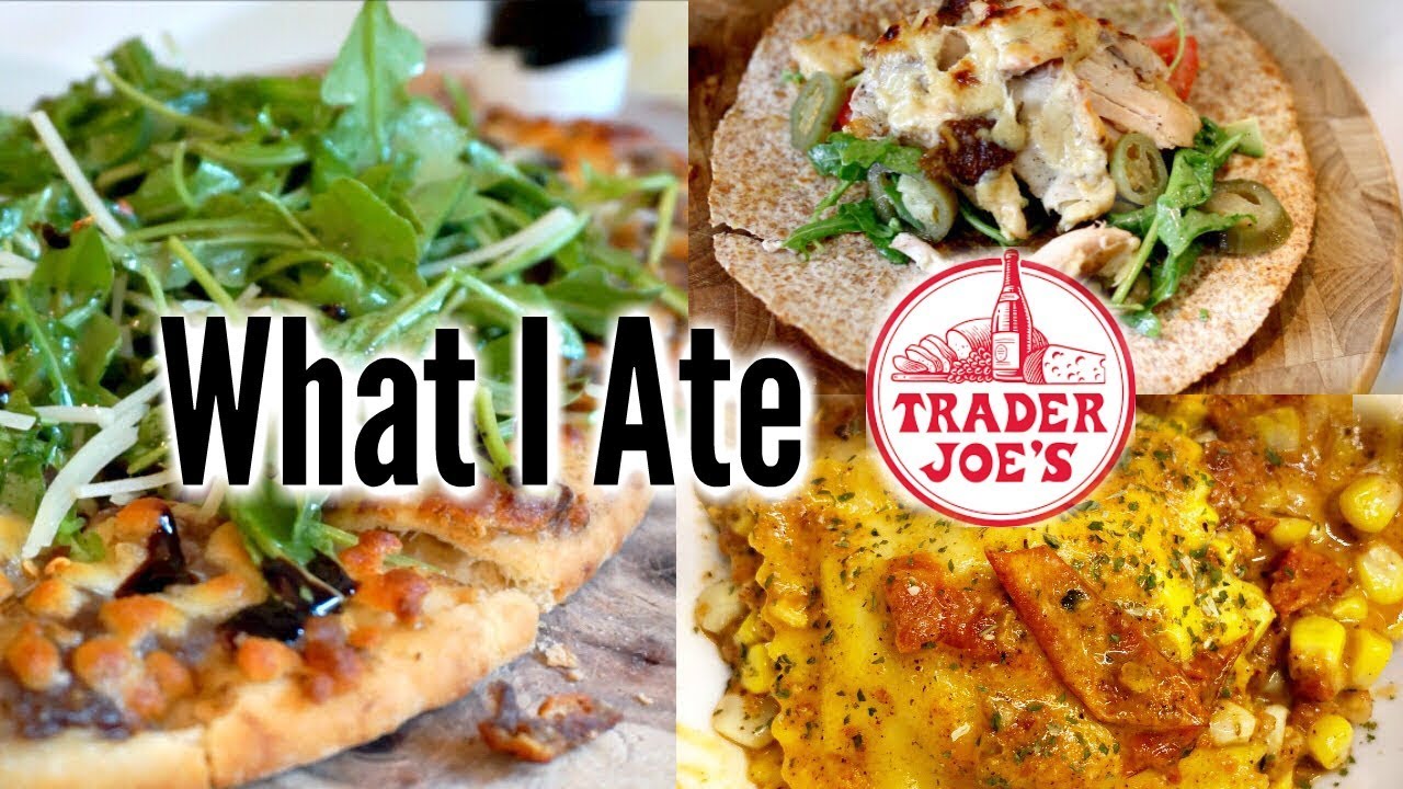What I Ate From Trader Joe’s! Recipes Included!  MissLizHeart