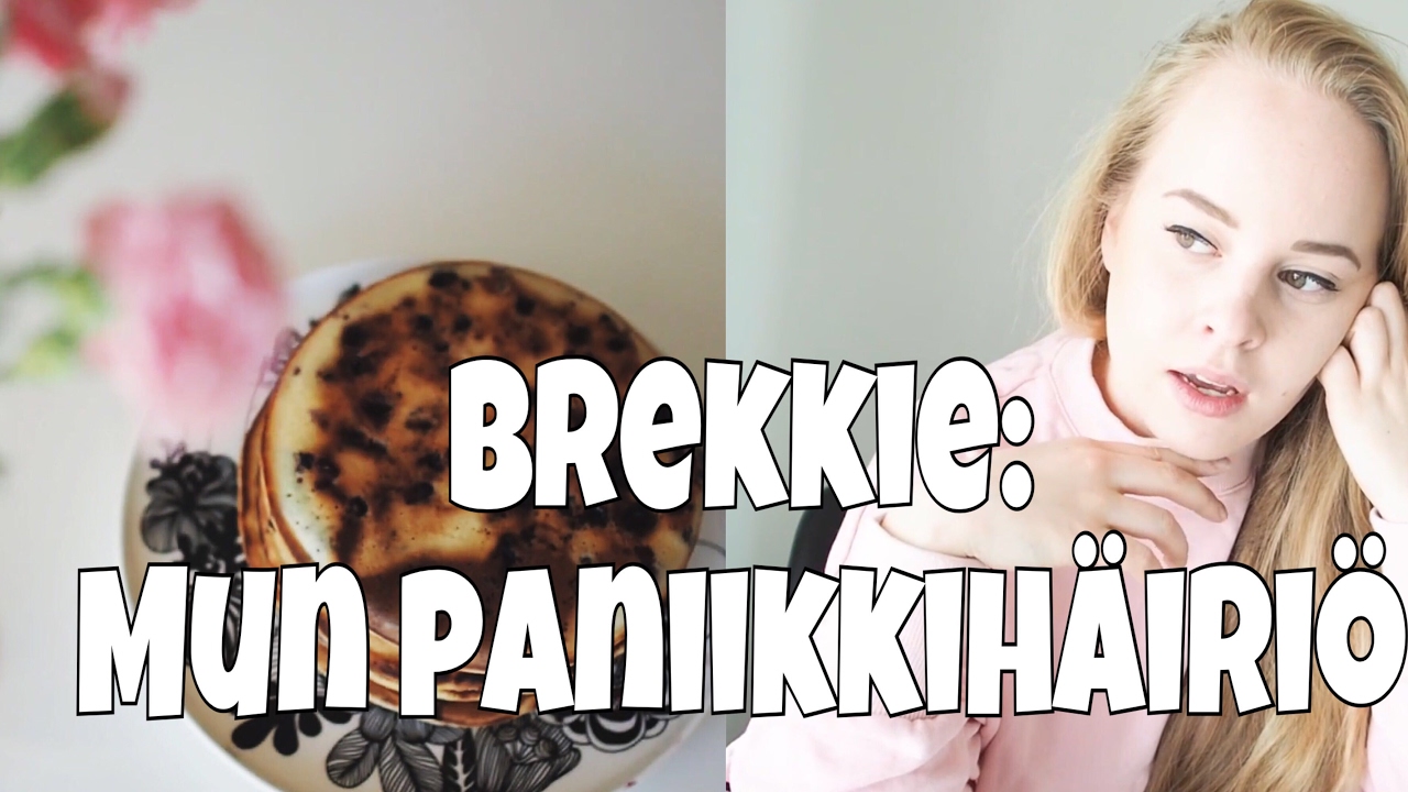 BREKKIE: Mun paniikkihäiriö