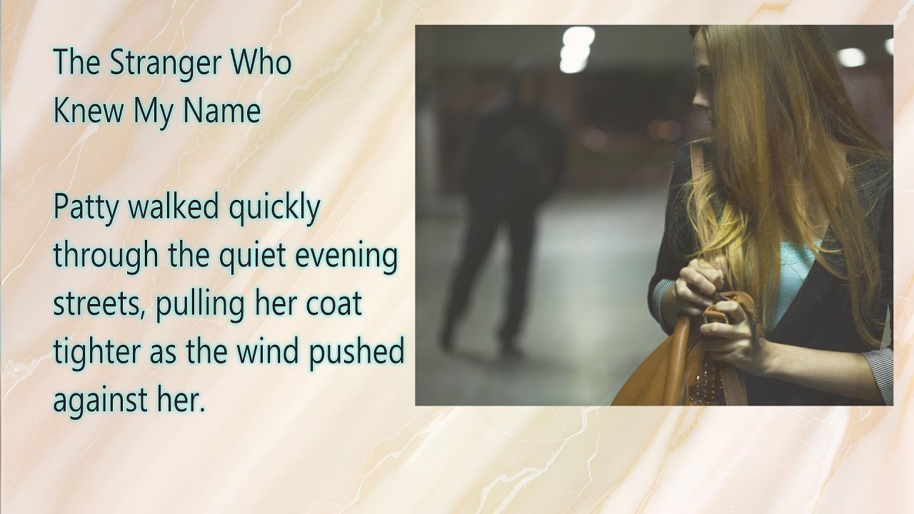 The Stranger Who Knew My Name  - Part 4 -  Learn English - Level  B2