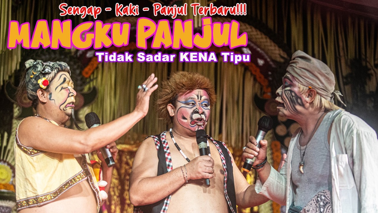 Mangku Panjul Ndak Sadar Kena Tipu - Lucunya Bikin Ngakak | Bondres Sengap, Kaki & Panjul Terbaru