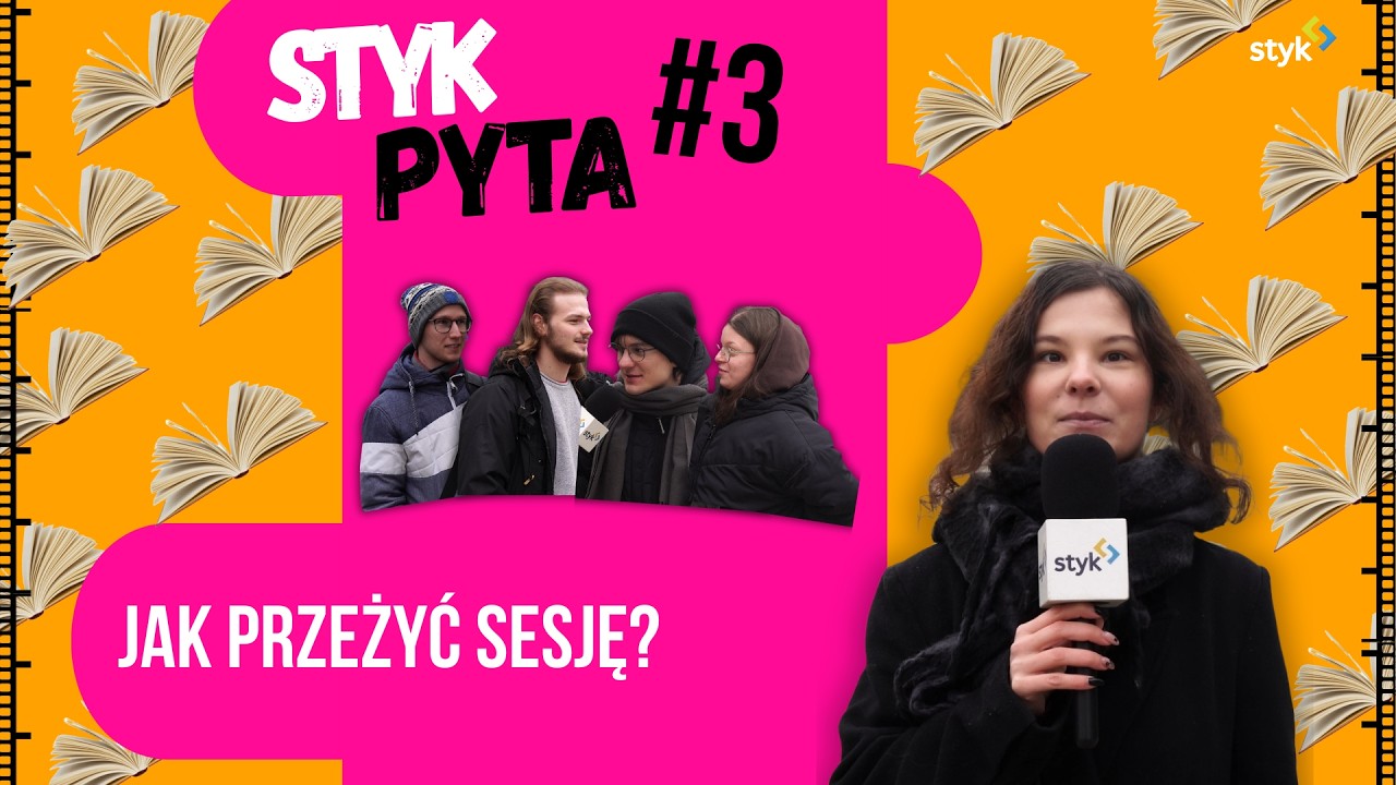 Jak przeżyć sesję? | STYK PYTA #3
