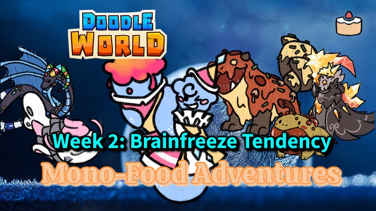 Mono-Food Adventures Week 2: Snowclowne's new HT is pretty good!【Doodle World PvP】