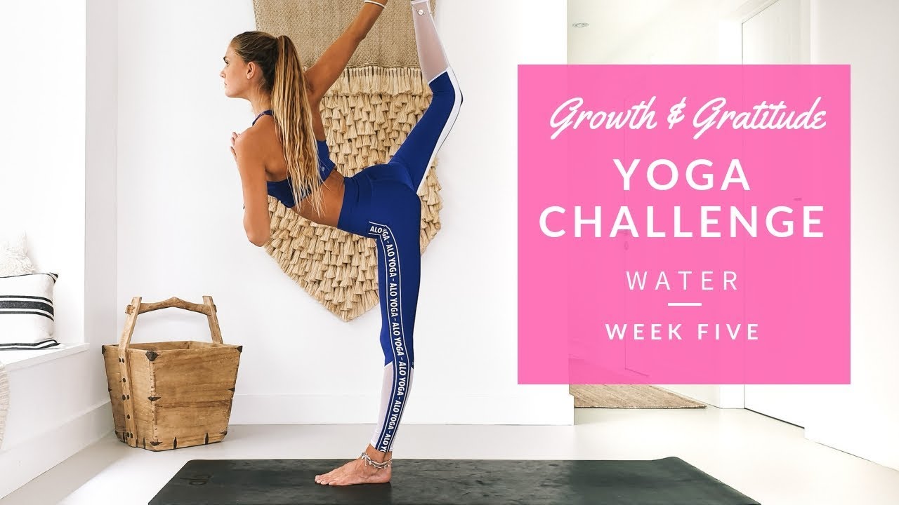 Growth And Gratitude Yoga Challenge Week 5 : Water / Fluidity