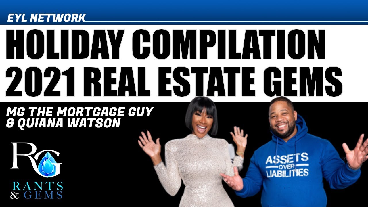 Rants & Gems #30 Holiday Compilation2021 Real Estate Gems