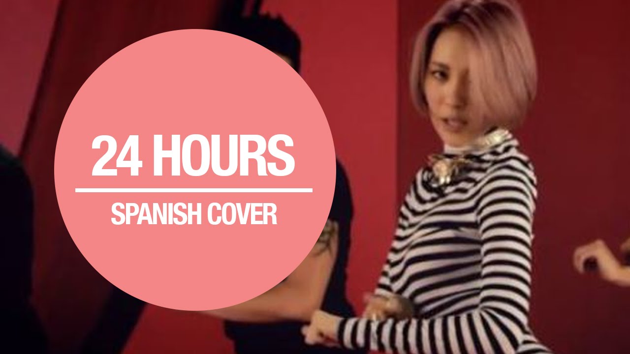 Sunmi - 24 Hours Cover Español