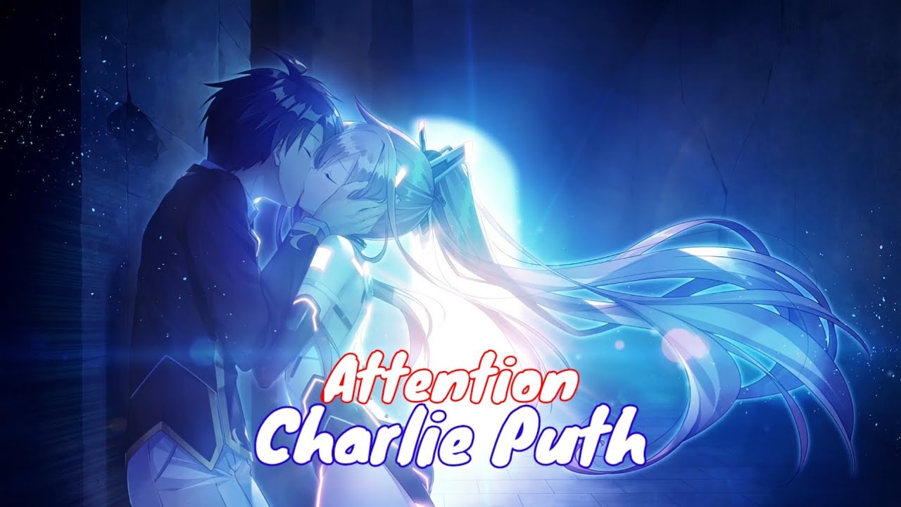 Nightcore - Attention (Charlie Puth)