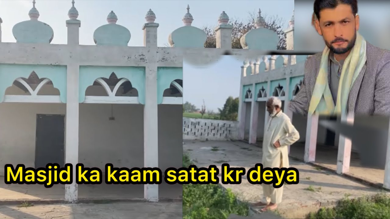 Masjid ka kaam staat kr deya🥰