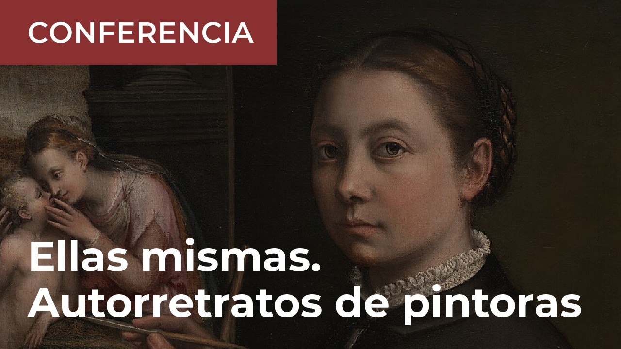 Conferencia: Ellas mismas. Autorretratos de pintoras
