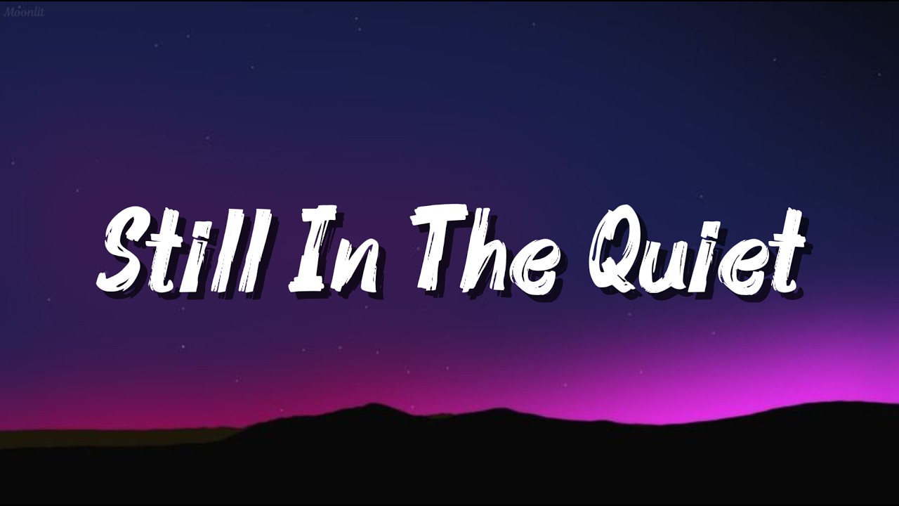 Still In The Quiet (Lyrics video)An Emotional Breakup Song - Moonlit