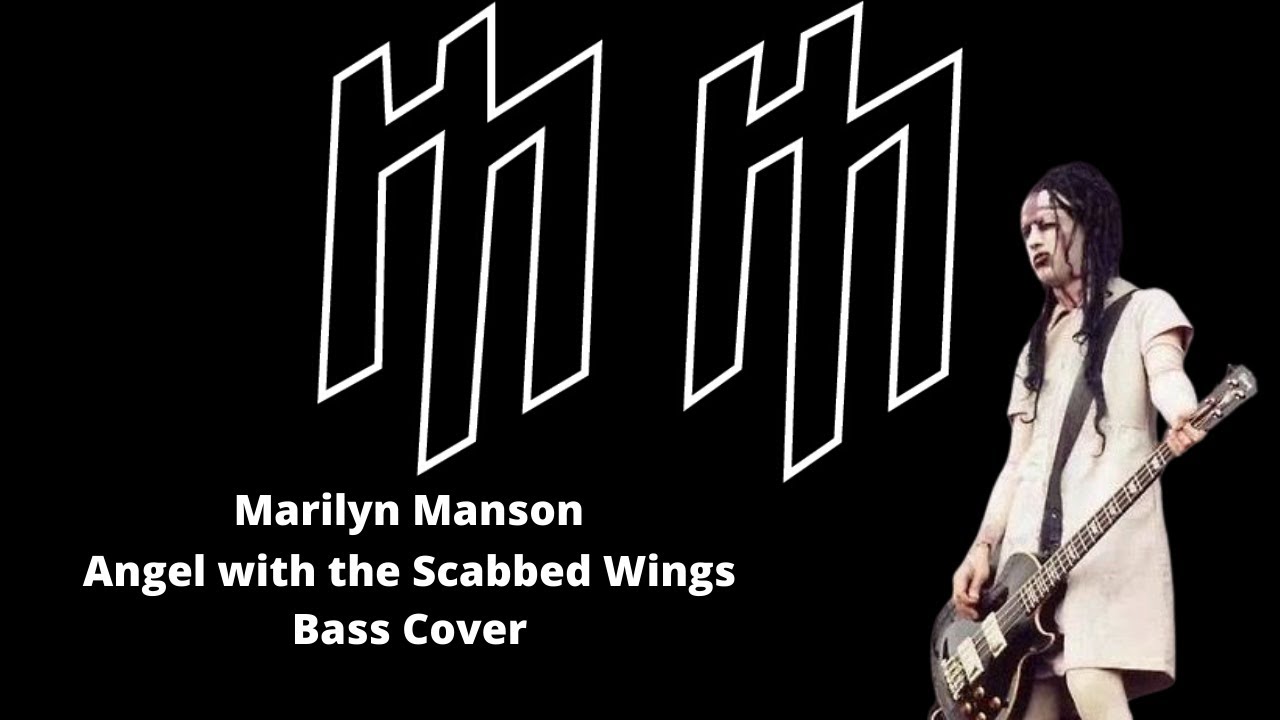 Marilyn Manson - Angel With The Scabbed Wings Bass Cover