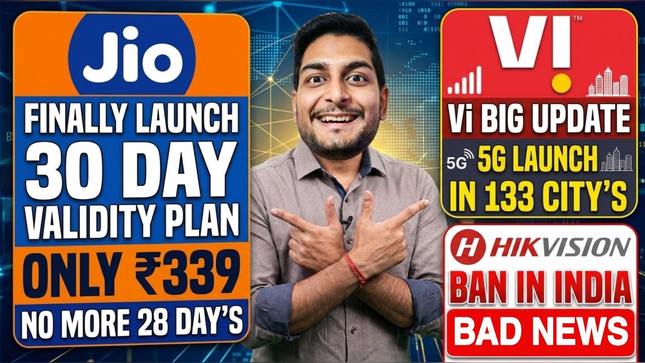 Jio Launch ₹339 Plan Finally 30 Day Validity | HikVison Ban in India | Vi 5G in 133 City's 