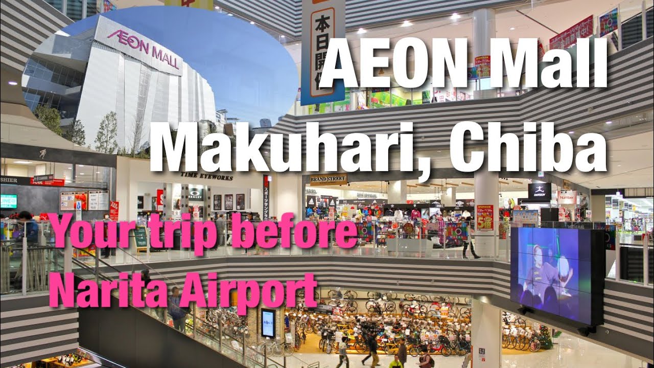[Shopping Mall] Aeon Malls Makuhari: A trip before your flight at Narita Airport