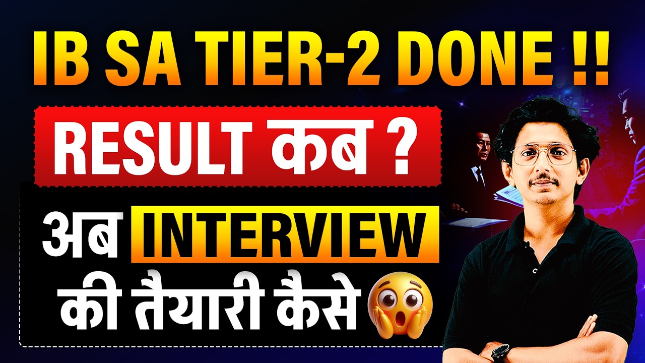 IB SA Tier-2 Exam Analysis | Result Date & Interview Preparation Strategy | By Ravi Sir