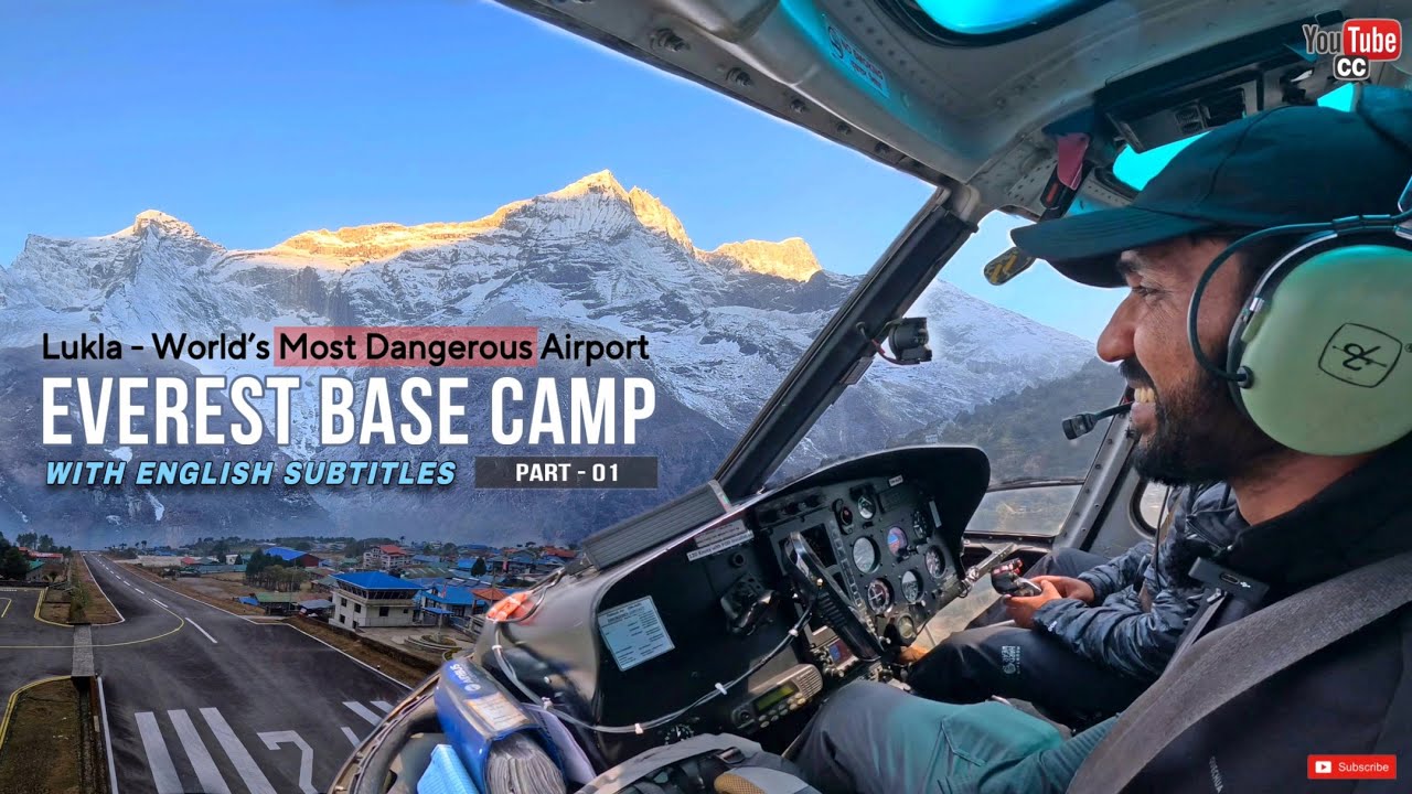 Mount Everest Base Camp Trek - part 01 | Kathmandu to Namche Bazaaa | World’s Most Dangerous Airport