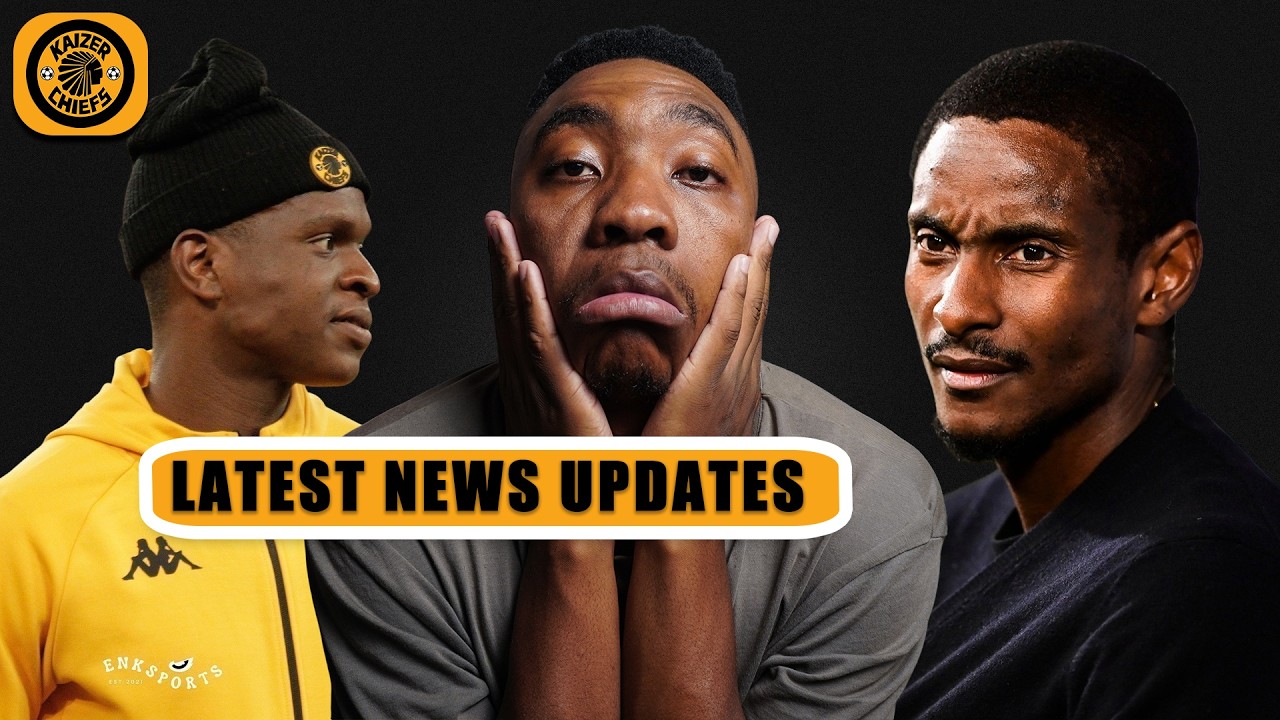 Kaizer Chiefs News Updates Today