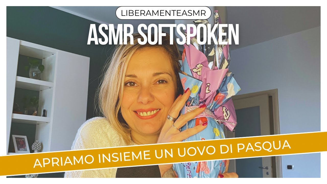 Asmr ita Softspoken ✨Apriamo l’uovo di Pasqua🐣✨(Nessuno è stato obbligato a regalarmelo 😣😅)