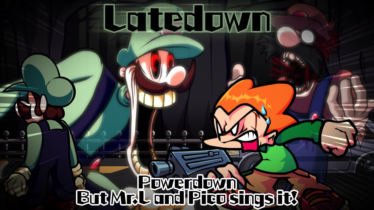 Latedown / Powerdown but Mr.L and Pico sings it! (FNF Cover)