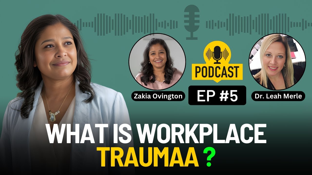 What is Workplace Trauma? | How to Identify and Address Workplace Trauma | Zakia Ovington Explains