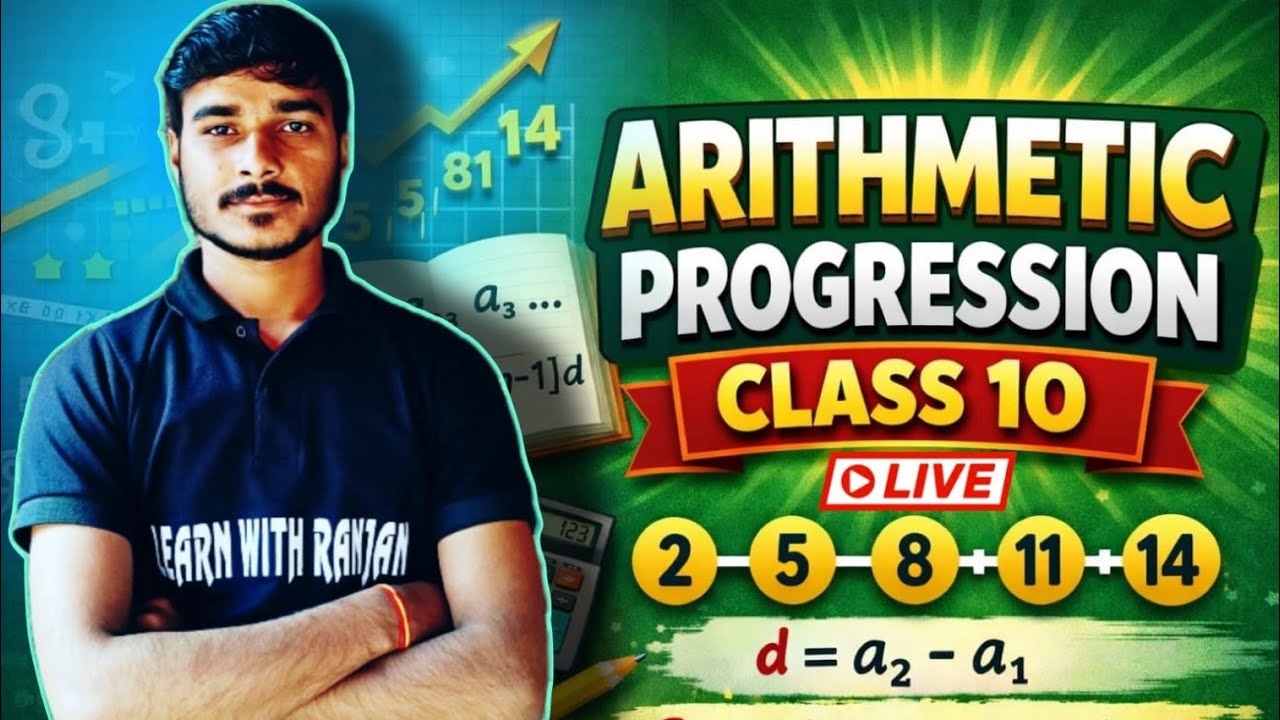 📌 Class 10 Mathematics | Chapter – Arithmetic Progression (AP) | Live Class