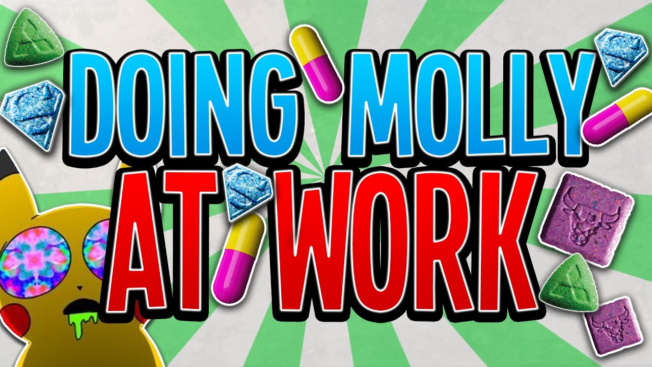 Doing Molly At Work
