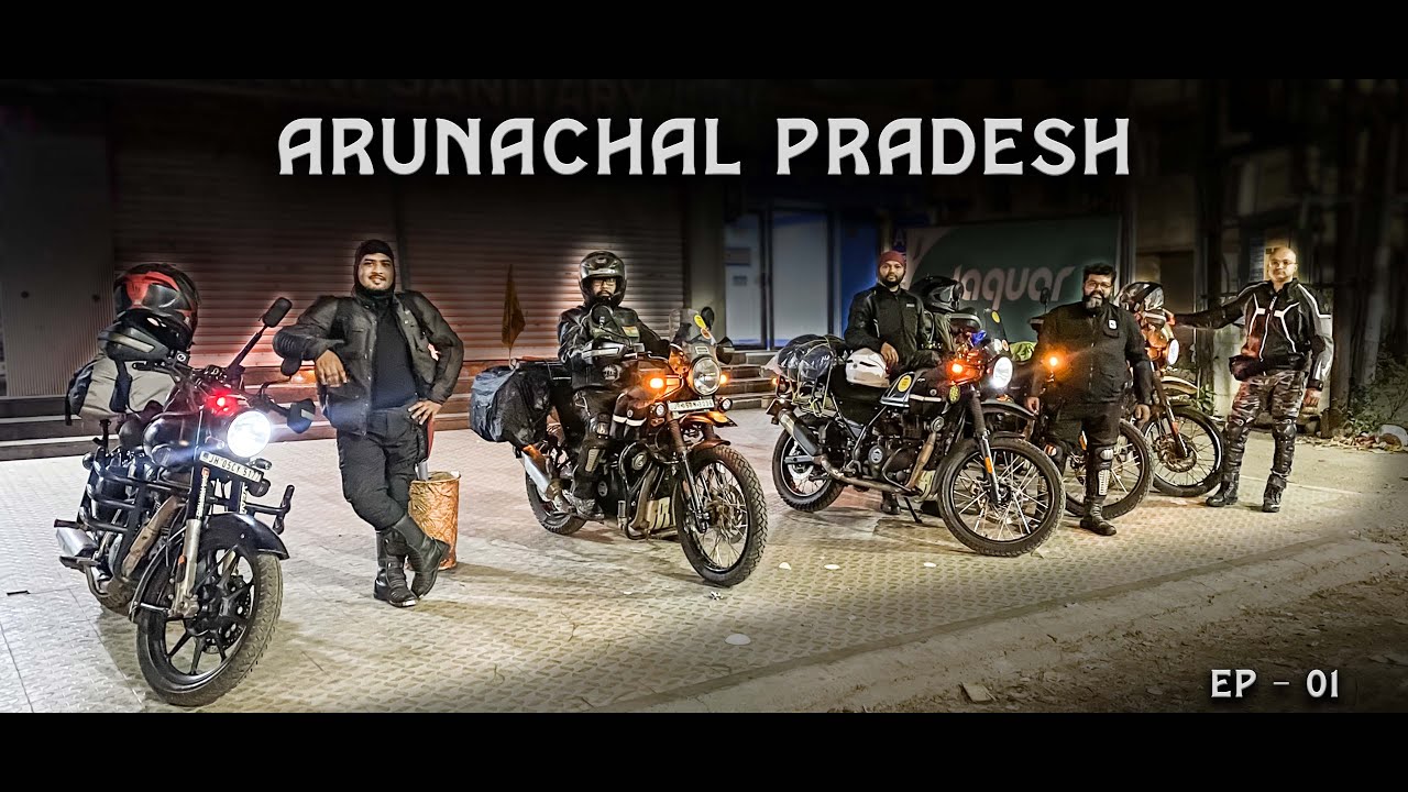 Epic Bike Ride to Arunachal Pradesh Day 1 Adventures Begin