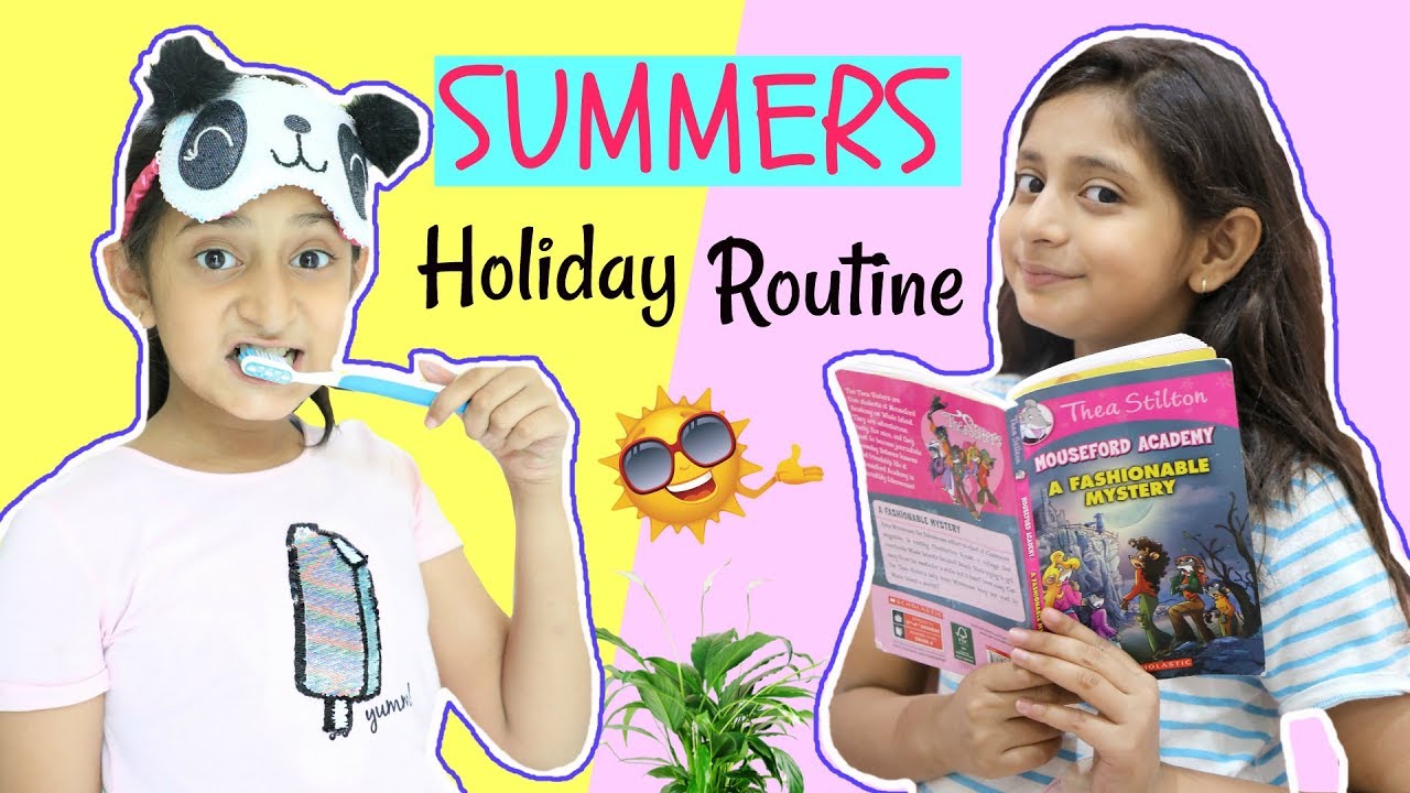 My SUMMER Holiday Routine ... | #Vacations #Sketch #Fun #MyMissAnand