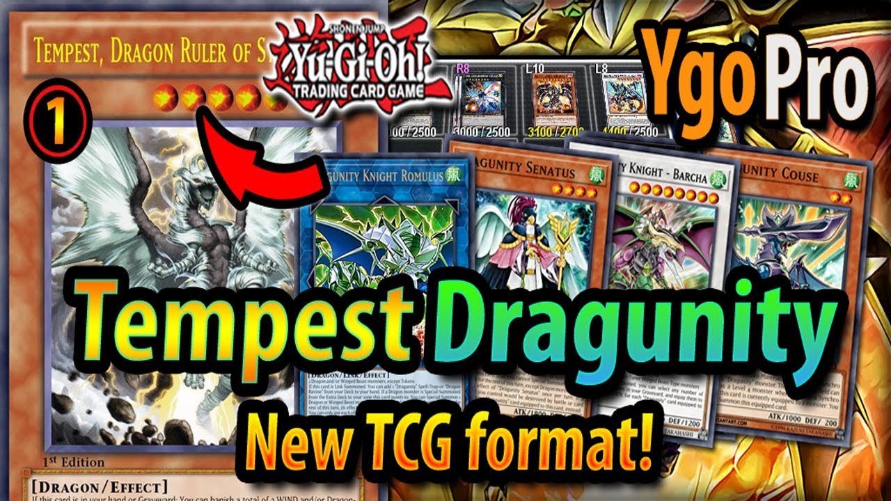 TEMPEST DRAGUNITY *NEW BANLIST* TCG FORMAT (July 2019)