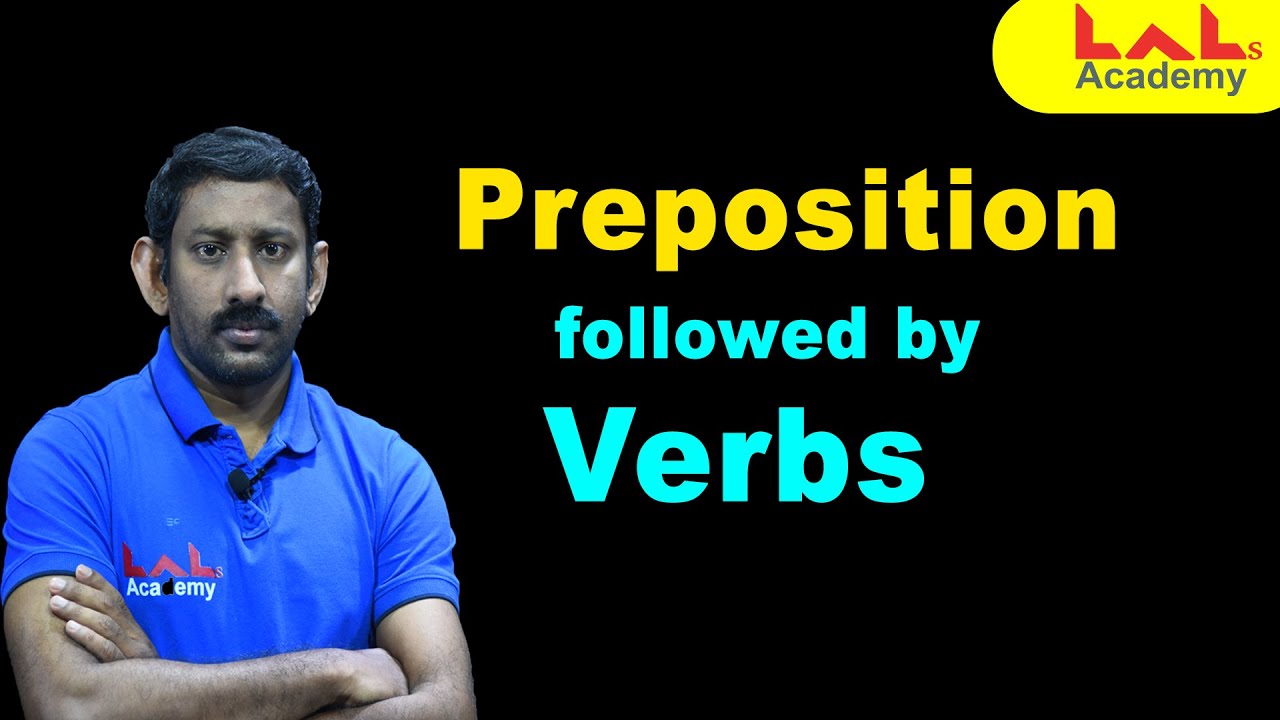 English | Prepositon followed by Verb | Lal's Academy