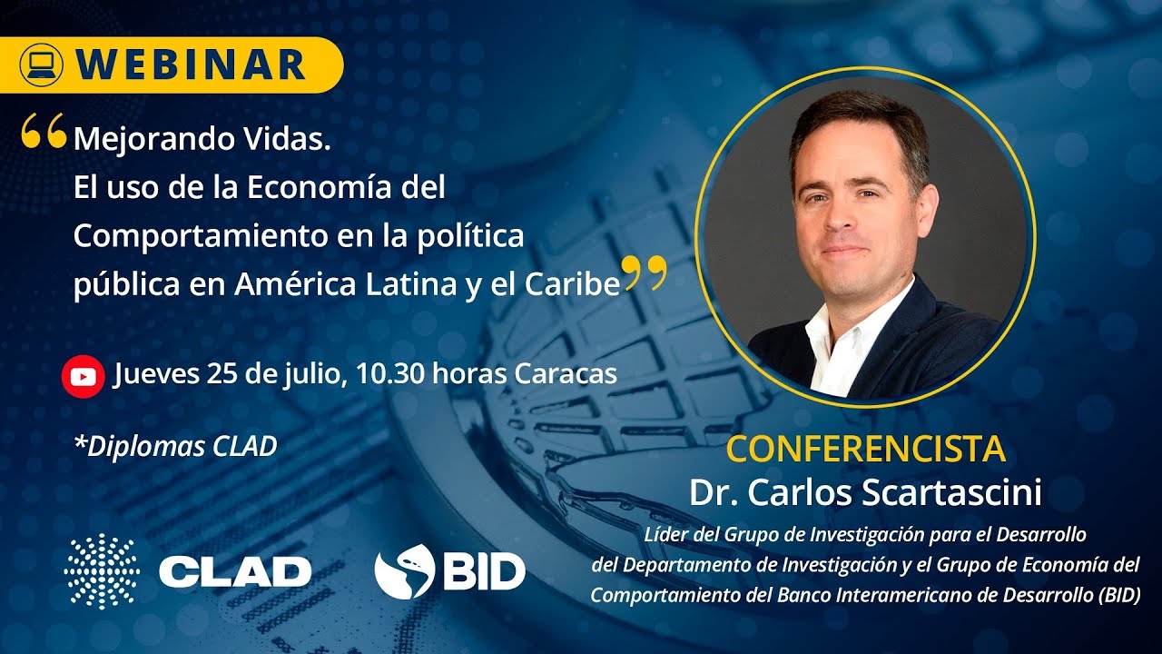 #WebinarCLAD BID Mejorando Vidas. El uso de la Economía del Comportamiento en la política pública