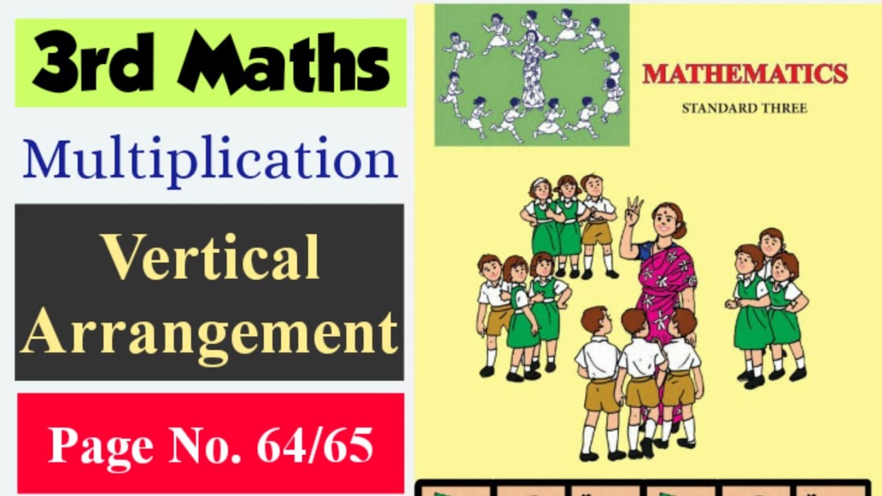 Page No.64 & 65 | Class 3 maths Multiplication in Vertical Arrangement
